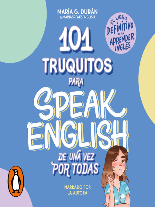 Title details for 101 truquitos para speak English de una vez por todas by María G. Durán (@MariaSpeaksEnglish) - Available